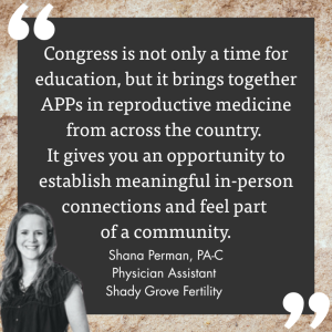 Quote from an APP attendee to ASRM Congress
