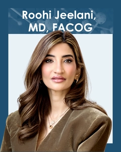 Roohi Jeelani, MD, FACOG