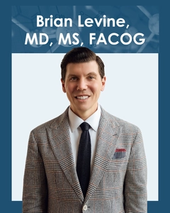 Brian Levine, MD, MS, FACOG
